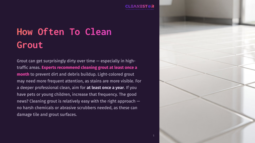 Close-Up Of Clean, Light-Colored Tile And Grout In A Bright, Modern Bathroom Setting, With A Blurred Background Showing Natural Light. The Text &Quot;How Often To Clean Grout&Quot; Is Visible.