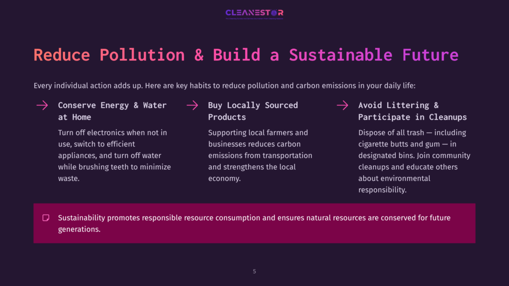 Cleanestor Logo With Text &Quot;Reduce Pollution &Amp; Build A Sustainable Future.&Quot; Three Key Habits To Reduce Pollution Are Listed: Conserve Energy &Amp; Water At Home, Buy Locally Sourced Products, And Avoid Littering &Amp; Participate In Cleanups. A Sustainability Statement Is Also Included.