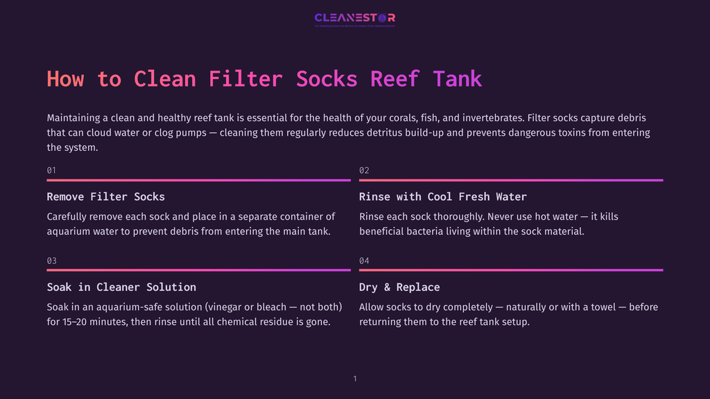 1 How To Clean Filter Socks Reef Tank Infographic Titled &Quot;How To Clean Filter Socks Reef Tank&Quot; With Steps: Remove Filter Socks, Rinse With Cool Fresh Water, Soak In Cleaner Solution, Dry &Amp; Replace. The Background Is Dark Purple With Neon Pink Accents.