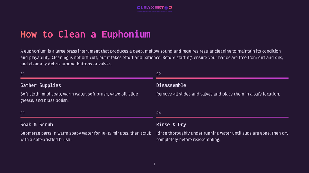 Cleanestor Logo At The Top Of A Dark Purple Slide Titled &Quot;How To Clean A Euphonium,&Quot; Detailing Steps Like &Quot;Gather Supplies,&Quot; &Quot;Disassemble,&Quot; &Quot;Soak &Amp; Scrub,&Quot; And &Quot;Rinse &Amp; Dry&Quot; With Accompanying Text.