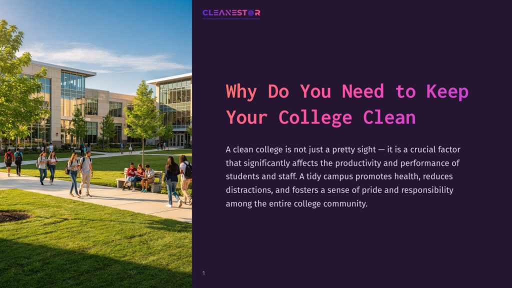 Cleanestor Logo With Text &Quot;Your Cleaning Solutions That Deliver Real Results.&Quot; Beside It, A Vibrant Image Of A Modern College Campus With Students Walking On A Sunny Day.