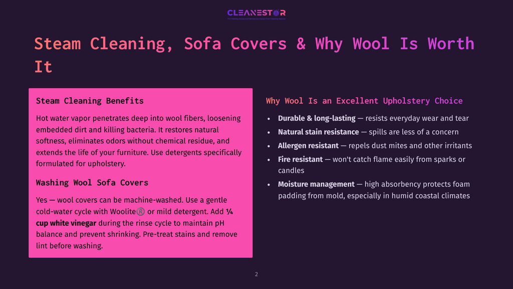 Steam Cleaning Benefits: Hot Water Vapor, Steam Cleaning, And Washing Wool Sofa Covers With White Vinegar. Why Wool Is An Excellent Upholstery Choice: Durable, Natural Stain Resistance, Allergen Resistant, And Fire Resistant.