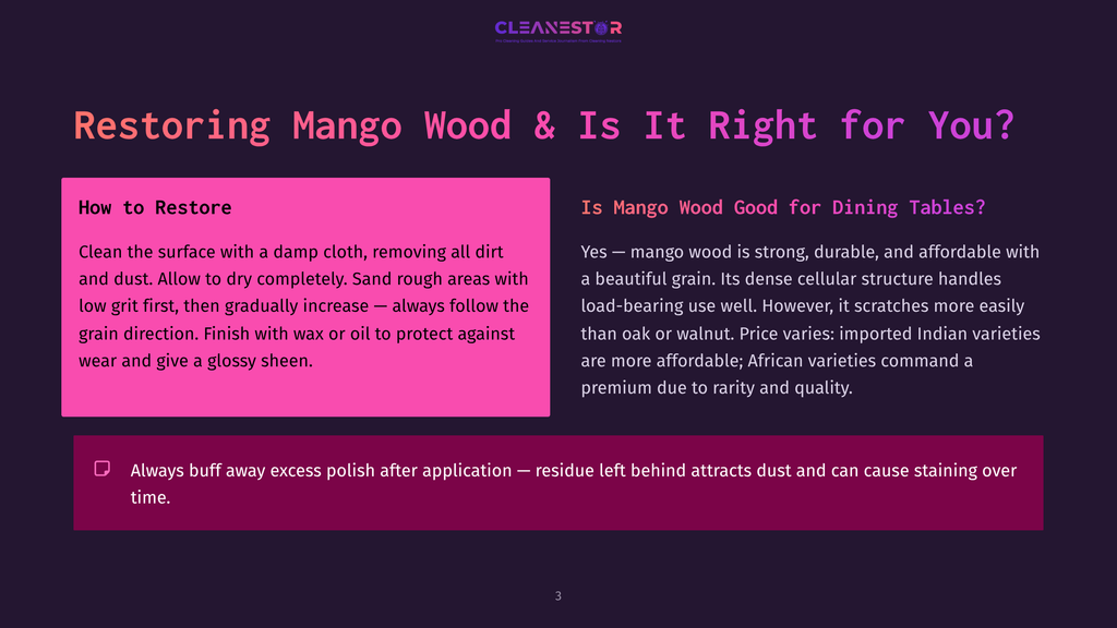 A Slide Titled &Quot;Restoring Mango Wood &Amp; Is It Right For You?&Quot; With Sections On &Quot;How To Restore&Quot; And &Quot;Is Mango Wood Good For Dining Tables?&Quot;. The Restoration Section Details Cleaning, Sanding, And Finishing Mango Wood Furniture, While The Second Section Discusses Its Durability And Affordability.