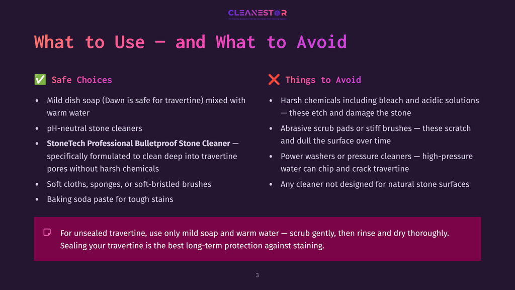 A Visual Guide Titled &Quot;What To Use - And What To Avoid&Quot; For Cleaning Travertine Stone, With Green Checkmarks For Safe Choices Like Mild Dish Soap And Ph-Neutral Cleaners, And Red Crosses For Harsh Chemicals, Bleach, And Abrasive Scrubbers.