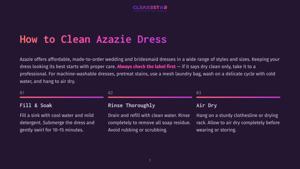 1 How To Clean Azazie Dress Infographic Titled &Quot;How To Clean Azazie Dress&Quot; With Three Steps: Fill &Amp; Soak, Rinse Thoroughly, And Air Dry, Detailing How To Wash And Care For A Dress.