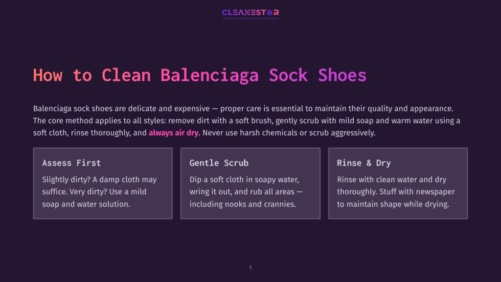 A Presentation Slide Titled &Quot;How To Clean Balenciaga Sock Shoes&Quot; With Three Steps: Assess First, Gentle Scrub, And Rinse &Amp; Dry. The Background Is A Dark Purple Gradient.