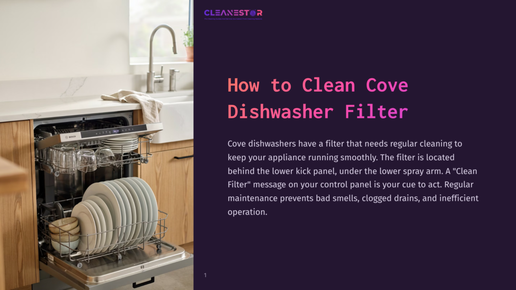 An Open Dishwasher With Clean Dishes And Glassware, Revealing The Filter Area Below The Lower Rack. The Text &Quot;Cleanestor&Quot; And &Quot;How To Clean Cove Dishwasher Filter&Quot; Are Visible.