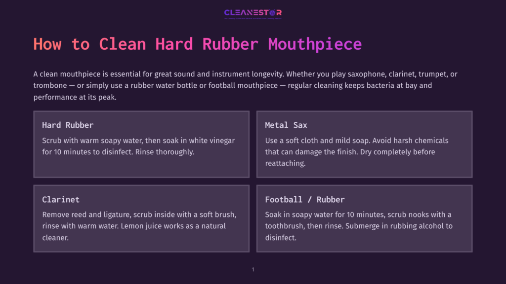 1 How To Clean Hard Rubber Mouthpiece Infographic Titled &Quot;How To Clean Hard Rubber Mouthpiece&Quot; With Sections On Hard Rubber, Metal Sax, Clarinet, And Football/Rubber Cleaning Instructions.