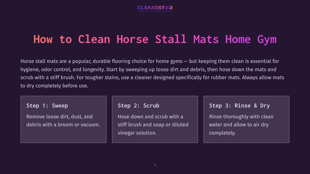 1 How To Clean Horse Stall Mats Home Gym A Graphic Titled &Quot;How To Clean Horse Stall Mats Home Gym&Quot; With Three Steps: Sweep, Scrub, And Rinse &Amp; Dry. The Background Is A Dark Gradient.