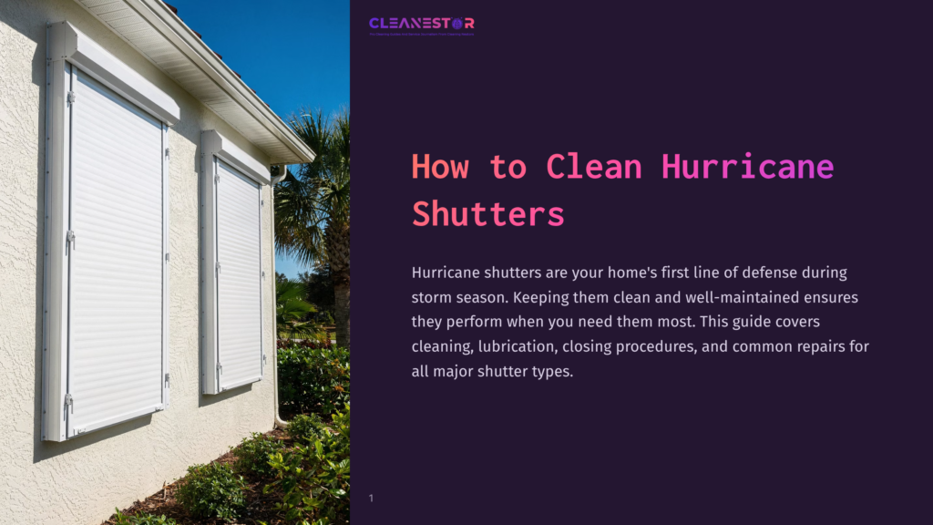 Cleanestor Logo And Title: &Quot;How To Clean Hurricane Shutters&Quot; On A Dark Background, With A Photo Of White Hurricane Shutters On A House.