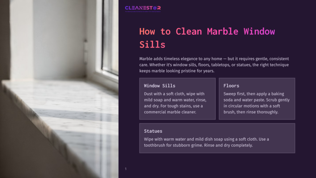 Cleanestor Guide On How To Clean Marble Window Sills And Floors, With Text Detailing Cleaning Methods For Marble Surfaces.