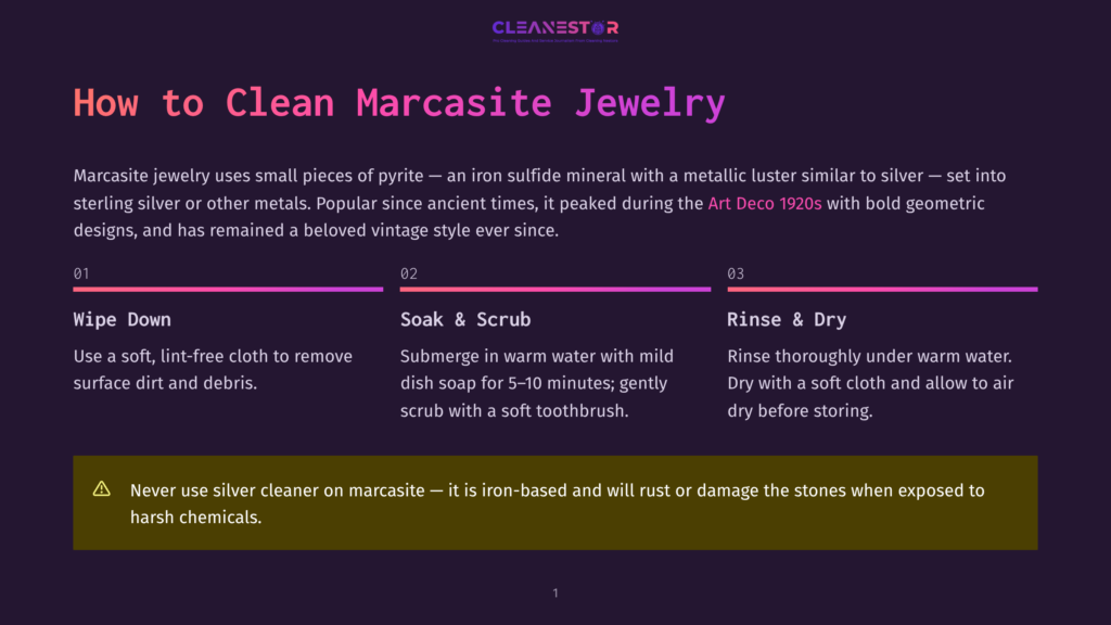 How To Clean Marcasite Jewelry: Wipe Down, Soak &Amp; Scrub, Rinse &Amp; Dry. Learn How To Clean Marcasite Jewelry, Which Is Iron-Based And Can Rust.