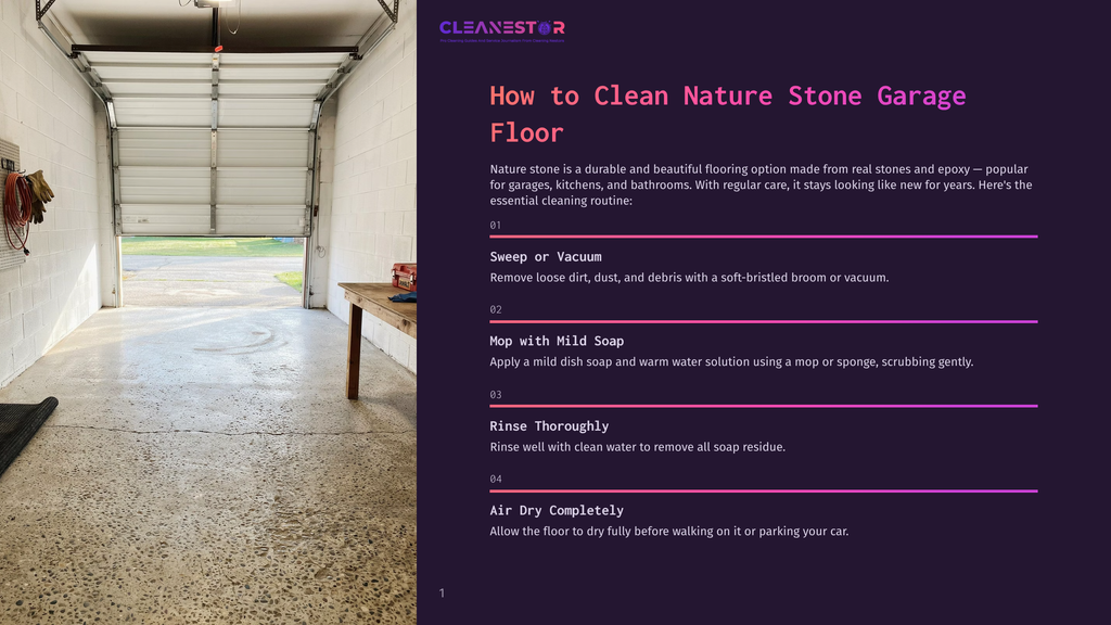 Cleannest Stone Garage Floor Cleaning Instructions: Sweep Or Vacuum, Mop With Mild Soap, Rinse Thoroughly, Air Dry Completely.