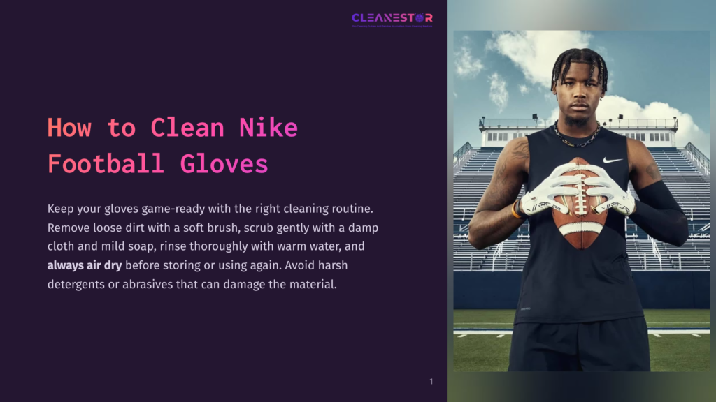 A Young Black Man Wearing A Black Football Jersey And White Nike Receiver Gloves Holds A Football, Looking Confidently At The Camera On A Sunny Football Field. Text On The Left Reads &Quot;How To Clean Nike Football Gloves.
