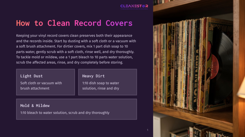 A Shelf Filled With Vinyl Records, Some With Colorful Covers, Stands Next To A Detailed Guide On How To Clean Record Covers, Including Tips For Light Dust, Heavy Dirt, Mold, And Mildew.