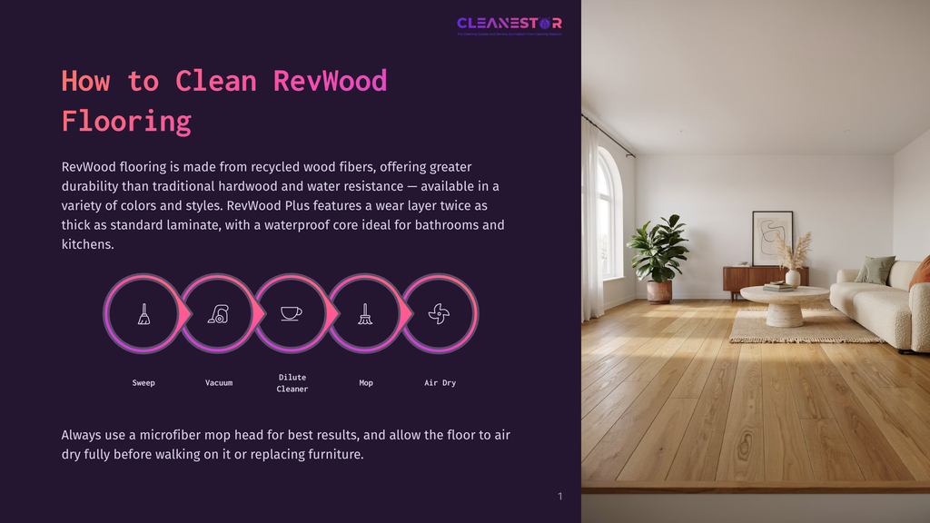 1 How To Clean Revwood Flooring Illustration Of The Revwood Flooring Cleaning Process: Sweep, Vacuum, Dilute Cleaner, Mop, And Air Dry, With Text Explaining Its Durability And Waterproof Core.