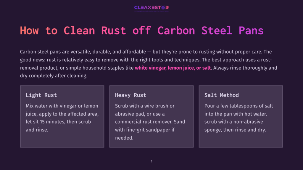Infographic Titled &Quot;How To Clean Rust Off Carbon Steel Pans&Quot; With Three Sections: Light Rust, Heavy Rust, And Salt Method, Detailing Cleaning Techniques With Vinegar, Lemon Juice, And Sandpaper.