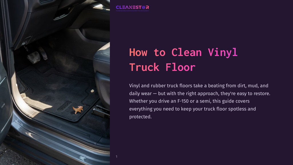 1 How To Clean Vinyl Truck Floor Close-Up View Of The Driver'S Side Floor Of A Truck, Showing A Black Rubber Floor Mat With A Small Brown Leaf On It. The Image Is Part Of A Guide Titled &Quot;How To Clean Vinyl Truck Floor&Quot; By Cleanestor.