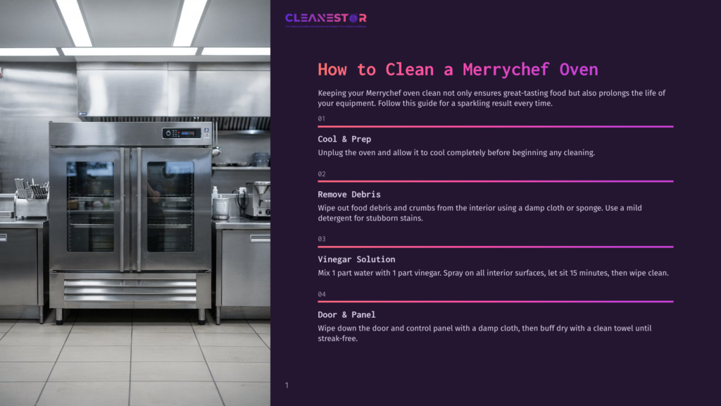 1 How To Clean A Merrychef Oven Cleanestor Logo And Guide On How To Clean A Merrychef Oven With Steps: Cool &Amp; Prep, Remove Debris, Vinegar Solution, And Door &Amp; Panel, Set Against A Background Of A Commercial Kitchen With Stainless Steel Appliances.