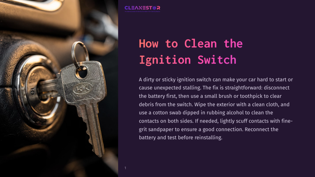 Close-Up Of A Car Ignition Switch With A Key Inserted, Text Overlay &Quot;How To Clean The Ignition Switch&Quot;.