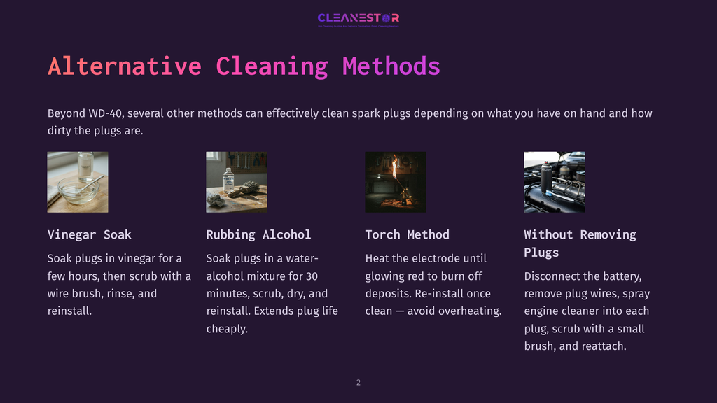 Four Alternative Spark Plug Cleaning Methods: Vinegar Soak, Rubbing Alcohol, Torch Method, And Without Removing Plugs, With Accompanying Visuals And Descriptions.