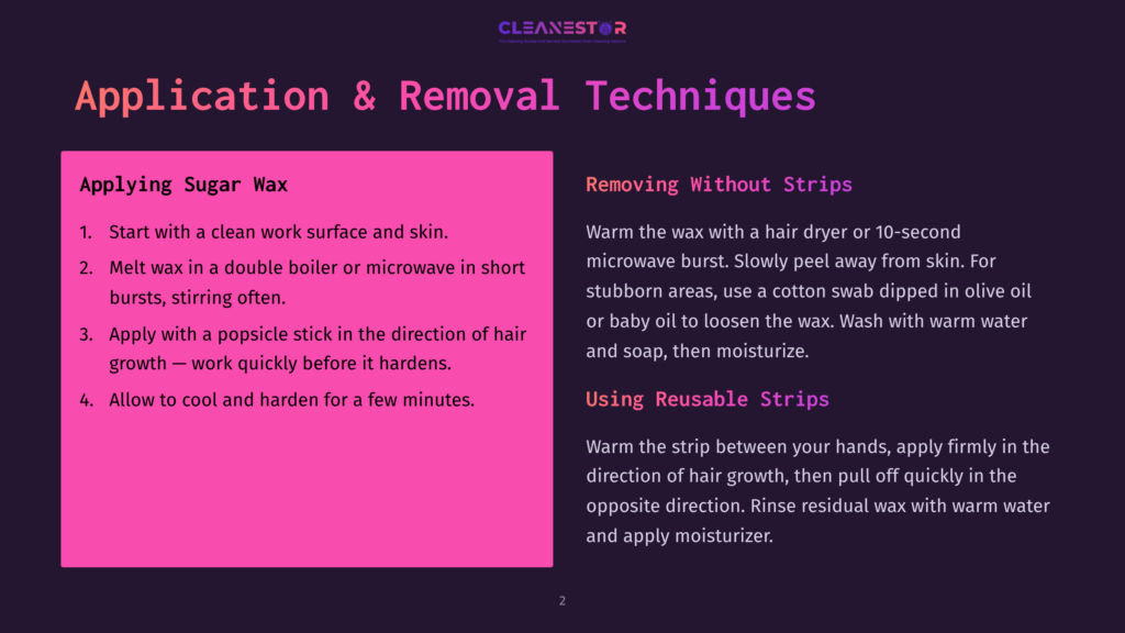 A Presentation Slide Titled &Quot;Application &Amp; Removal Techniques&Quot; With Two Columns: &Quot;Applying Sugar Wax&Quot; And &Quot;Removing Without Strips.&Quot; The Left Column Lists Four Steps For Sugar Waxing, While The Right Column Details Sugar Wax Removal Using Strips.