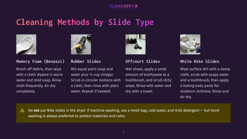 Cleaning Methods For Slides: Memory Foam (Benassi), Rubber Slides, Offcourt Slides, And White Nike Slides, With Detailed Instructions For Each.