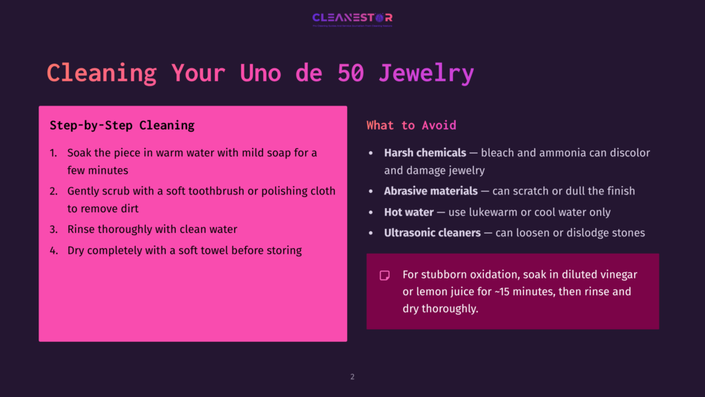2 Cleaning Your Uno De 50 Jewelry Image With Text: &Quot;Cleanestor&Quot; Logo At The Top. The Main Title Is &Quot;Cleaning Your Uno De 50 Jewelry&Quot;. A Pink Box On The Left Details &Quot;Step-By-Step Cleaning&Quot; With Four Numbered Instructions. A Dark Purple Section On The Right Is Titled &Quot;What To Avoid&Quot; With Bullet Points Listing &Quot;Harsh Chemicals&Quot;, &Quot;Abrasive Materials&Quot;, &Quot;Hot Water&Quot;, And &Quot;Ultrasonic Cleaners&Quot;, And A Sub-Section For &Quot;Stubborn Oxidation&Quot;.