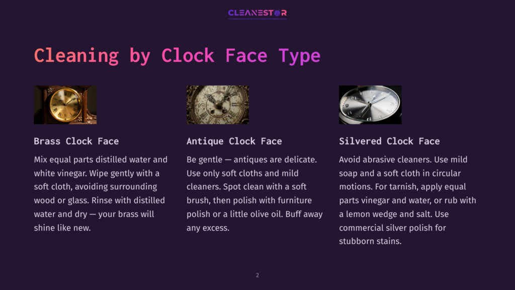 Three Clock Faces: Brass With Ornate Roman Numerals, Antique With Visible Gears And Roman Numerals, And Silvered With Modern Arabic Numerals. Text Describes Cleaning Methods For Each.