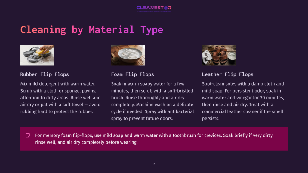 2 Cleaning By Material Type 2 Cleaning By Material Type: Rubber Flip Flops, Foam Flip Flops, And Leather Flip Flops Shown Side-By-Side With Cleaning Instructions.