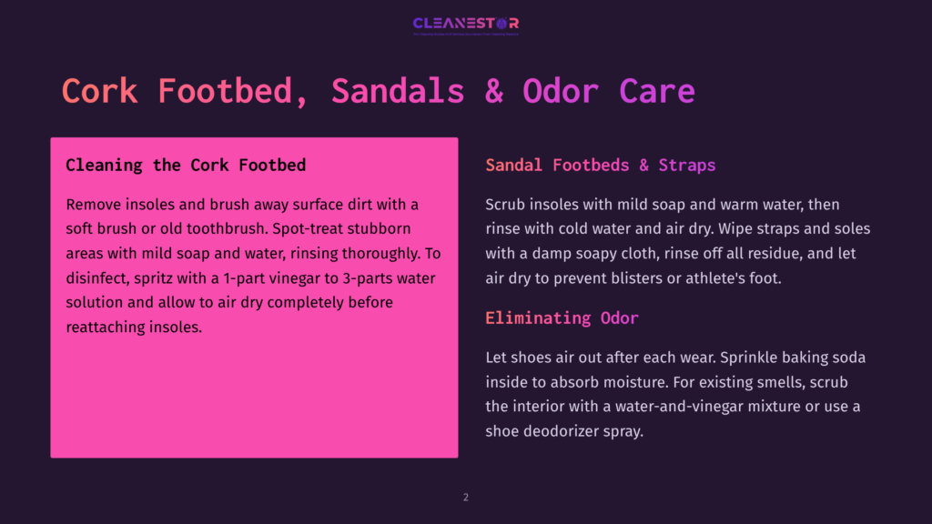 Cleaning Cork Footbeds, Sandals, And Odor Care: Instructions For Removing Insoles, Scrubbing With Mild Soap And Water, And Disinfecting With Vinegar.