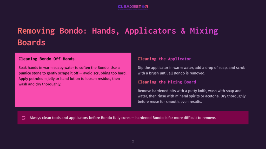 Presentation Slide Titled &Quot;Removing Bondo: Hands, Applicators &Amp; Mixing Boards&Quot; With Instructions For Cleaning Bondo Off Hands And Applicators, And Cleaning Mixing Boards.