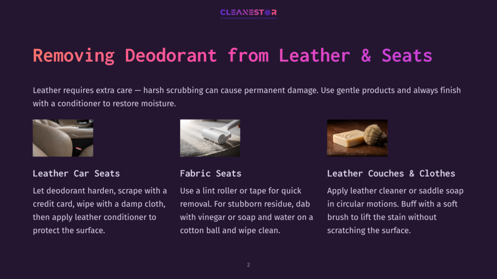Cleanestor Logo At The Top Of A Slide With Three Images: Leather Car Seats, A Fabric Seat Being Cleaned With A Lint Roller, And Leather Couches With Soap And A Brush. Text Reads: &Quot;Removing Deodorant From Leather &Amp; Seats.