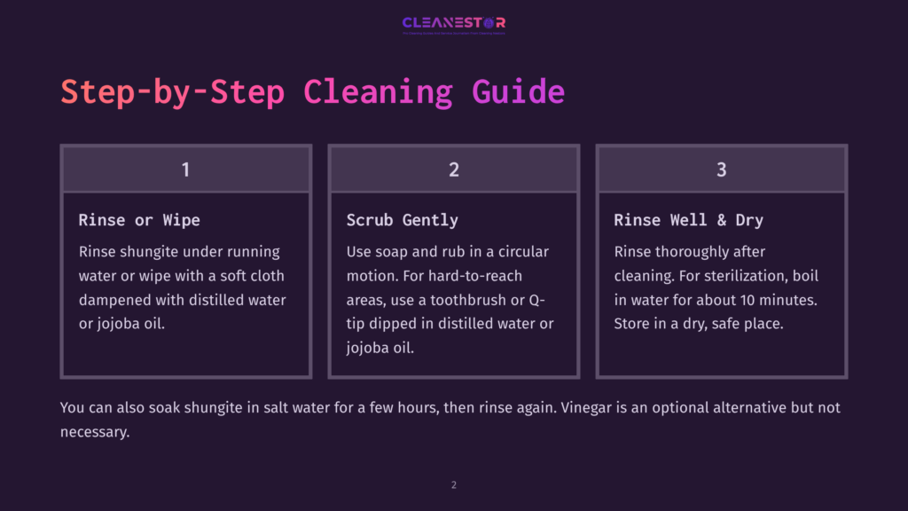 2 Step By Step Cleaning Guide 23 Step-By-Step Cleaning Guide For Shungite: Rinse Or Wipe, Scrub Gently, Rinse Well &Amp; Dry. Instructions For Cleaning Shungite Are Displayed In Three Distinct Steps Within Dark Grey Boxes On A Purple Background.