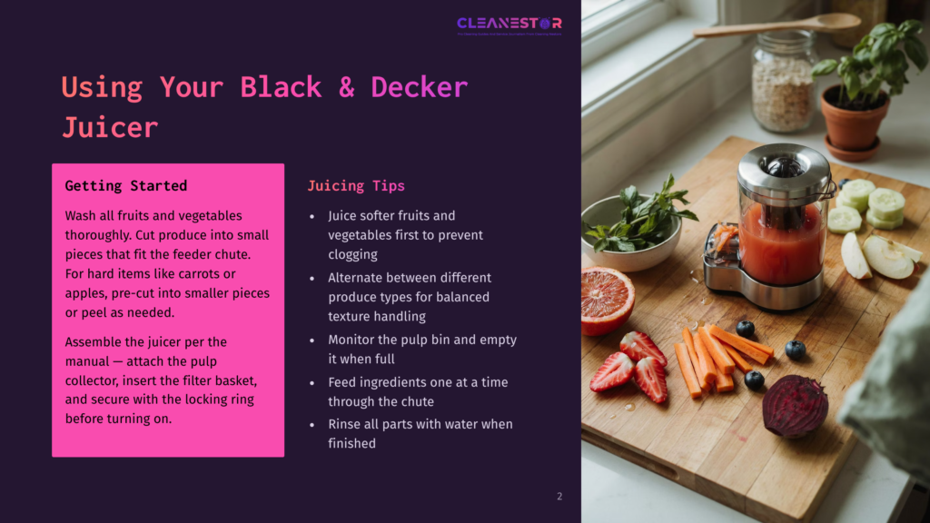 2 Using Your Black And Decker Juicer A Black And Decker Juicer Is Shown With A Glass Of Freshly Squeezed Juice, Carrots, Blueberries, Cucumber Slices, Grapefruit, And A Beet, All On A Wooden Cutting Board. Text On The Left Describes How To Use The Juicer.