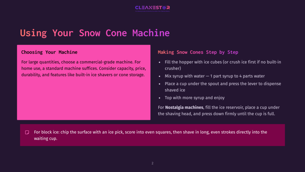 Slide With Text &Quot;Choosing Your Machine&Quot; And &Quot;Making Snow Cones Step By Step,&Quot; Detailing Snow Cone Machine Usage And Syrup Preparation.