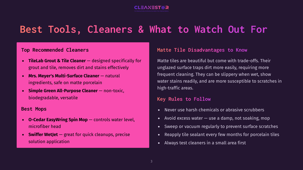 A Dark Purple Slide With A Dark Purple Background Lists &Quot;Best Tools, Cleaners &Amp; What To Watch Out For&Quot; At The Top. Sections Detail &Quot;Top Recommended Cleaners&Quot; And &Quot;Mops&Quot; On The Left, And &Quot;Matte Tile Disadvantages&Quot; And &Quot;Key Rules To Follow&Quot; On The Right.