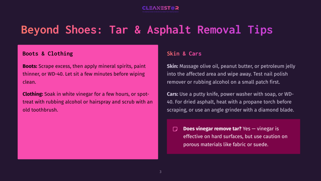 3 Beyond Shoes Tar And Asphalt Removal Tips Beyond Shoes: Tar &Amp; Asphalt Removal Tips For Boots, Clothing, Skin &Amp; Cars. Includes Cleaning Methods With Vinegar, Wd-40, And Putty Knives.