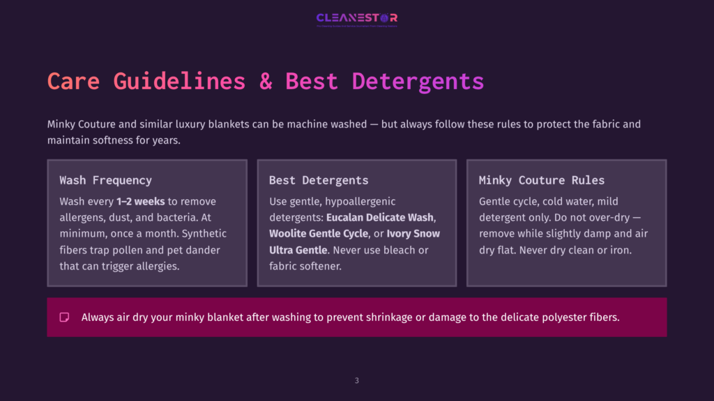 Minky Couture Care Guidelines: Wash Frequency, Best Detergents (Eucalan Delicate Wash, Woolite Gentle Cycle, Ivory Snow Ultra Gentle), And Minky Couture Rules For Gentle Cycle, Cold Water, And Mild Detergent. Always Air Dry.