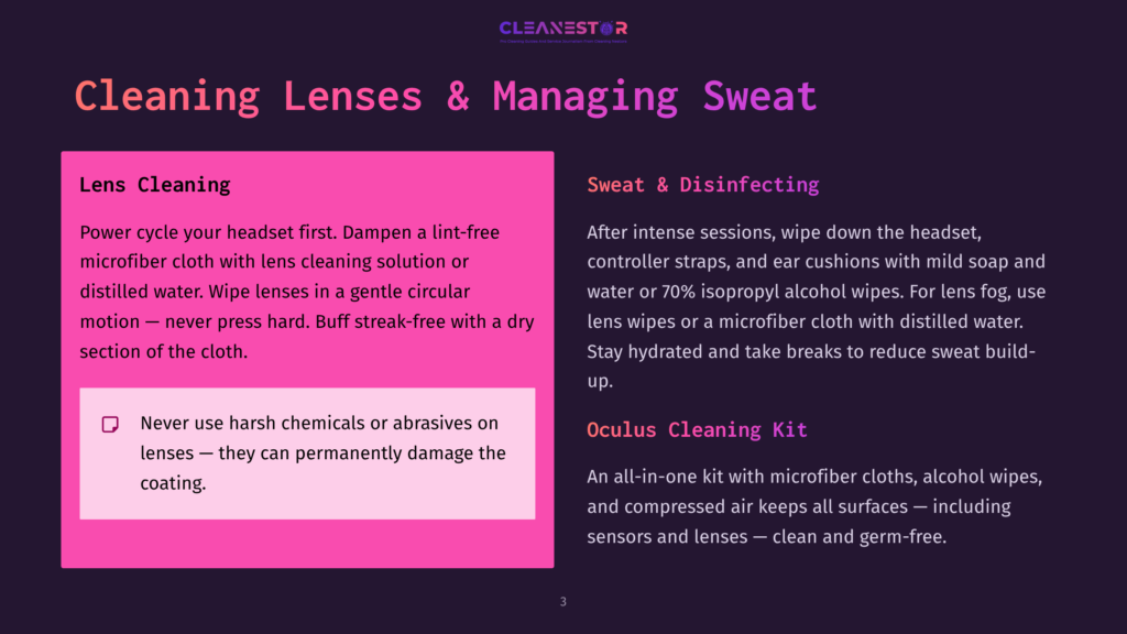 Slide 3 Of A Presentation Titled &Quot;Cleaning Lenses &Amp; Managing Sweat,&Quot; Detailing Lens Cleaning With A Microfiber Cloth And Cleaning Solutions, And Sweat &Amp; Disinfecting Instructions For Vr Headsets, Including Oculus Cleaning Kits.