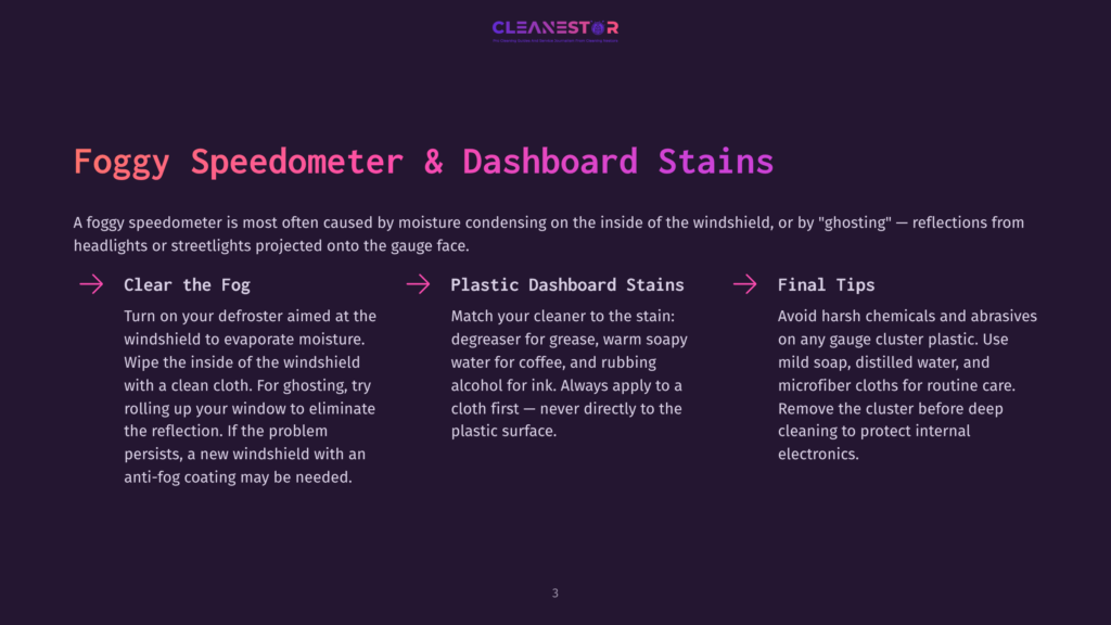 A Presentation Slide Titled &Quot;Foggy Speedometer &Amp; Dashboard Stains&Quot; With Three Columns Detailing Cleaning Tips: &Quot;Clear The Fog,&Quot; &Quot;Plastic Dashboard Stains,&Quot; And &Quot;Final Tips.