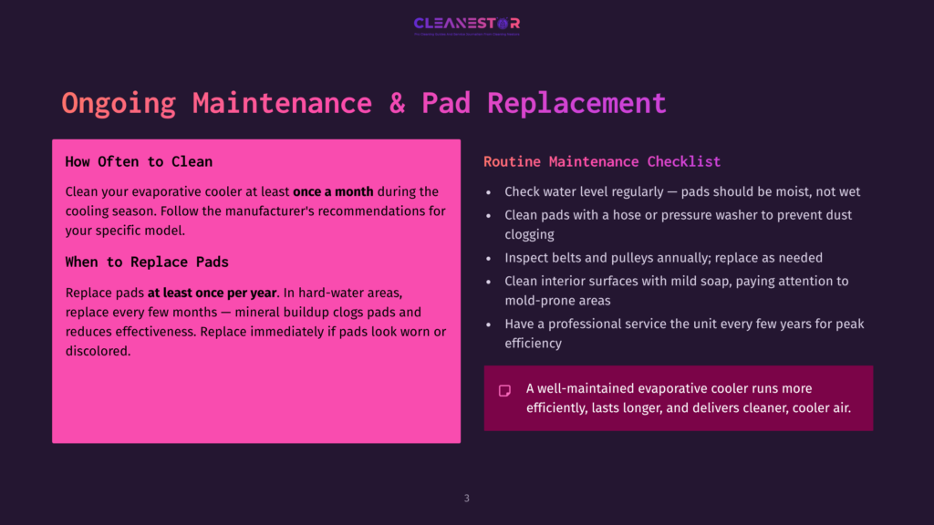 3 Ongoing Maintenance And Pad Replacement A Slide Titled &Quot;Ongoing Maintenance &Amp; Pad Replacement&Quot; For Evaporative Coolers, Detailing Cleaning Frequency, Pad Replacement Advice, And Routine Maintenance Checklist With Text And Bullet Points.