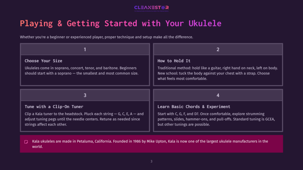 A Graphic With The Title &Quot;Playing &Amp; Getting Started With Your Ukulele&Quot; Outlines Four Steps: Choose Your Size, How To Hold It, Tune With A Clip-On Tuner, And Learn Basic Chords &Amp; Experiment. It Also States That Kala Ukuleles Are Made In Petaluma, California.