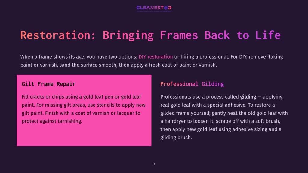 A Slide Titled &Quot;Restoration: Bringing Frames Back To Life&Quot; With Two Columns: &Quot;Gilt Frame Repair&Quot; And &Quot;Professional Gilding,&Quot; Detailing Diy And Professional Frame Restoration Techniques.