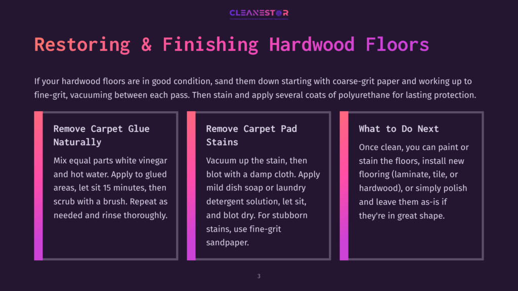 Cleanestor Logo At The Top, With Text Overlay On A Dark Purple Background Detailing How To Restore And Finish Hardwood Floors, Including Steps For Removing Carpet Glue And Pad Stains, And What To Do Next.