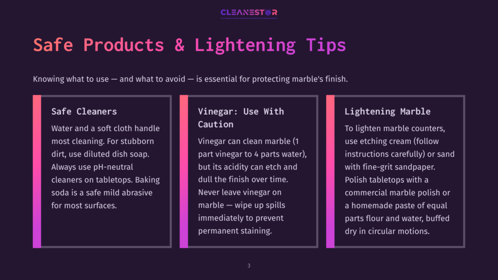 Three Columns With Text About Safe Marble Cleaning Products And Lightening Tips. The Left Column Is Titled &Quot;Safe Cleaners&Quot; And Discusses Safe Cleaning Practices. The Middle Column Is Titled &Quot;Vinegar: Use With Caution&Quot; And Explains How To Use Vinegar For Cleaning Marble. The Right Column Is Titled &Quot;Lightening Marble&Quot; And Offers Advice On How To Lighten Marble Counters.