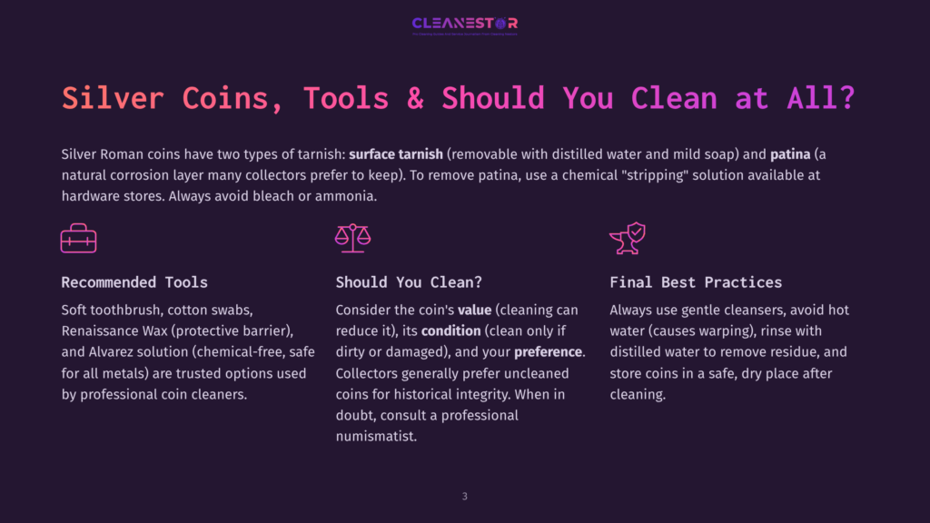 3 Silver Coins Tools And Should You Clean At All Silver Coins, Tools, And Cleaning Advice: A Guide To Cleaning Tarnished And Patinated Roman Coins. Learn About Recommended Tools, When To Clean, And Best Practices For Preserving Coin Value.