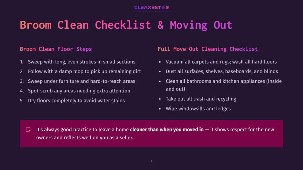 A Dark Purple Slide With The Title &Quot;Broom Clean Floor Steps&Quot; And &Quot;Full Move-Out Cleaning Checklist&Quot; Lists Cleaning Tasks. The Text &Quot;It'S Always Good Practice To Leave A Home Cleaner Than When You Moved In — It Shows Respect For The New Owners And Reflects Well On You As A Seller.&Quot; Is Highlighted In A Pink Box At The Bottom.