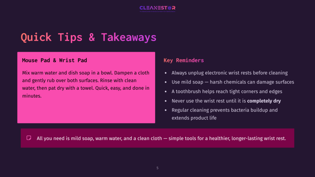 Pink Slide With &Quot;Quick Tips &Amp; Takeaways&Quot; And &Quot;Mouse Pad &Amp; Wrist Pad&Quot; Cleaning Instructions. Key Reminders About Unplugging Electronics And Using Mild Soap Are Listed.