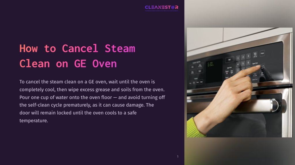 1 How To Cancel Steam Clean On Ge Oven Close-Up Of A Ge Oven Control Panel With A Hand Pressing A Button, Displaying A Digital Clock Reading 6:30. The Text &Quot;How To Cancel Steam Clean On Ge Oven&Quot; Is Visible On The Left.